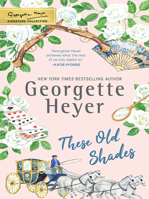 Title details for These Old Shades by Georgette Heyer - Wait list